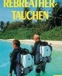 Rebreather-Tauchen